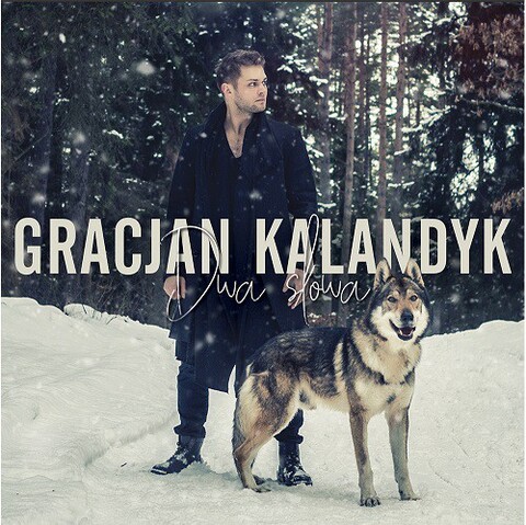 Gracjan Kalandyk i jego Dwa słowa