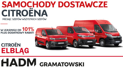 Miesiąc szefów wszystkich szefów w Citroënie - auta dostawcze HADM Gramatowski