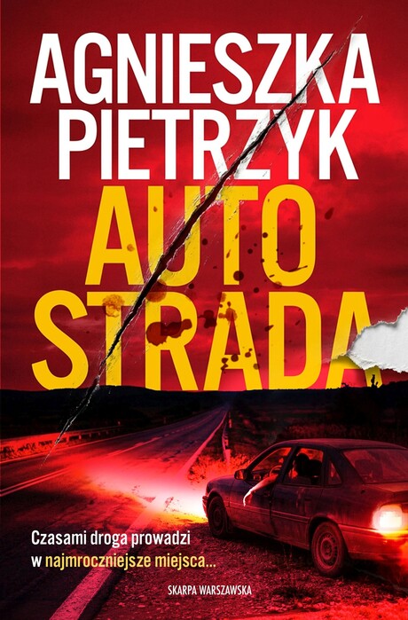 Na tej autostradzie nikt nie jest bezpieczny