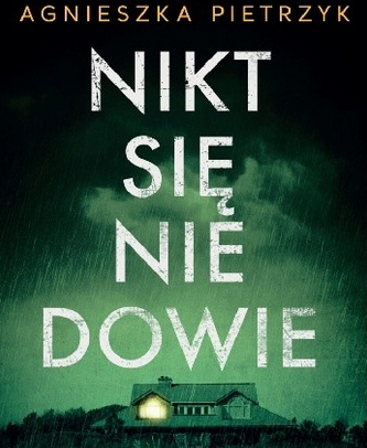 Nikt się nie dowie, czyli Agnieszka Pietrzyk znowu na fali