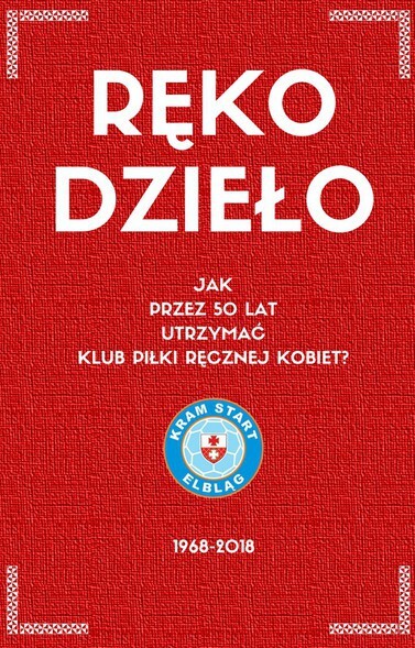 Pomóż wydać książkę o Starcie Elbląg!