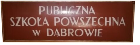 Publiczna Szkoła Powszechna w Dąbrowie - czy ktoś jeszcze pamięta? (Opowieści o Dąbrowie, odc. 1) 