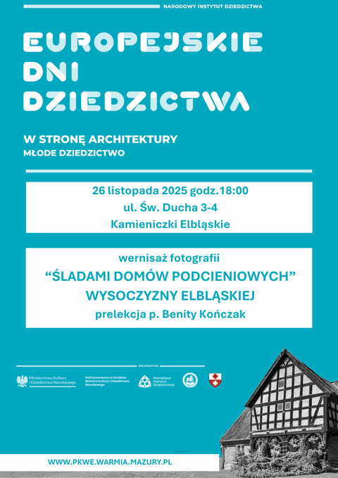 Wernisaż fotografii i prelekcja „Domy podcieniowe Wysoczyzny Elbląskiej”