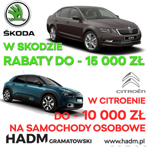 Wyprzedaż rocznika 2018 w salonach Skody i Citroena HADM Gramatowski