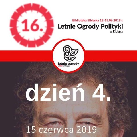 16. Letnich Ogrodów Polityki dzień czwarty