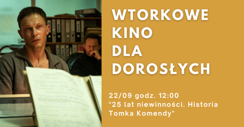 25 lat niewinności. Historia Tomka Komendy we Wtorkowym Kinie Dla Dorosłych