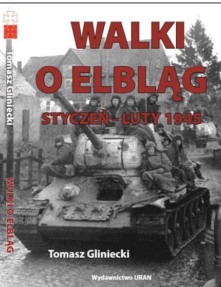 Walki o Elbląg. Styczeń-luty 1945: on wygrał książkę