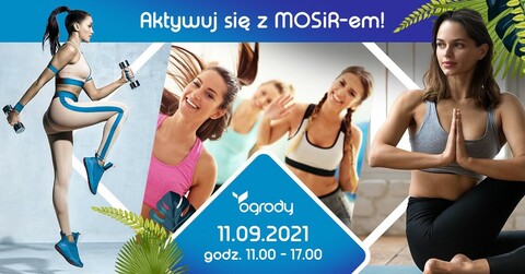 Aktywuj się z MOSiR-em w Ogrodach
