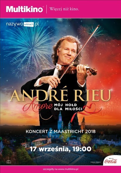 Andre Rieu „Amore - mój hołd dla miłości” w Multikinie