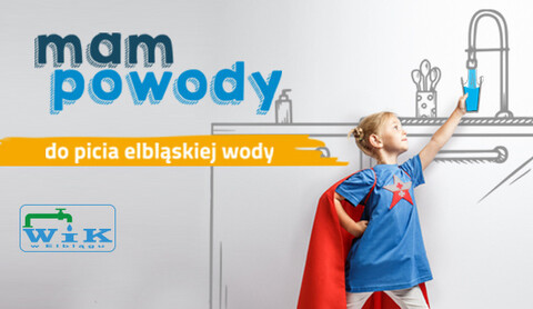 Mam powody do picia elbląskiej wody!