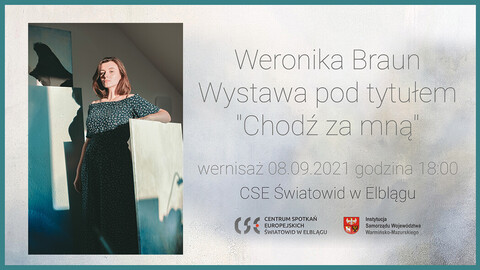 Weronika Braun zaprasza: Chodź ze mną