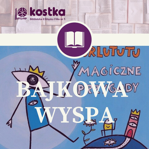 „Bajkowa wyspa” z Turlututu