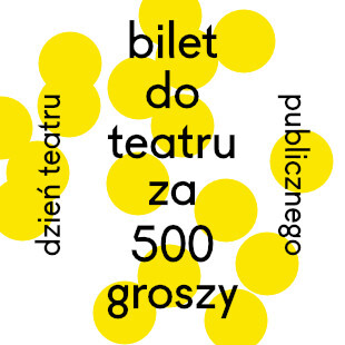 Bilet do teatru za 500 groszy