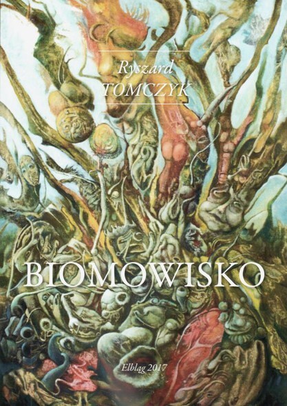 Biomowisko Ryszarda Tomczyka