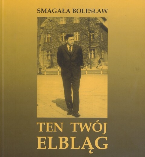 Wspomnienie o Bolesławie Smagale (1936-2022)