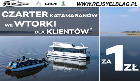 Dla klientów HADM Gramatowski rejsy katamaranem za 1 zł!