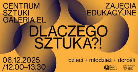 Dlaczego sztuka? Zimowe klimaty w Galerii EL
