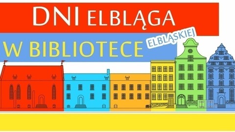 Dni Elbląga w Bibliotece Elbląskiej