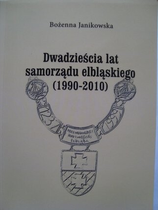 Dwadzieścia lat samorządu elbląskiego