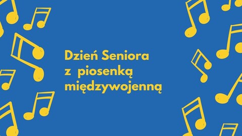 Dzień seniora z piosenką międzywojenną