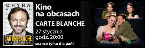 Dziś „Carte Blanche” premierowo w Kinie na Obcasach