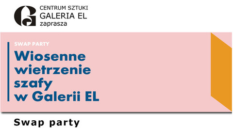 Dziś wiosenne wietrzenie szafy w Galerii EL