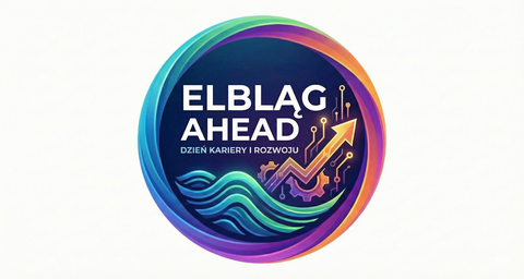 Elbląg Ahead - Dzień Kariery i Rozwoju