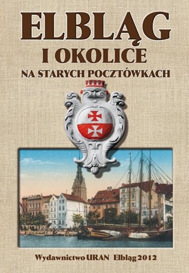 Elbląg i okolice na starych pocztówkach – posłuchaj!