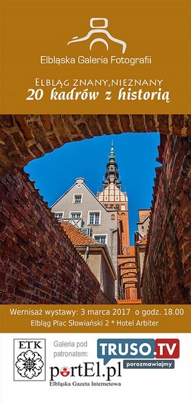 Elbląg znany,nieznany, czyli 20 kadrów z historią