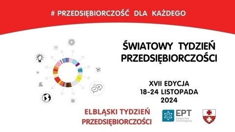 Elbląski Tydzień Przedsiębiorczości w Elbląskim Parku Technologicznym