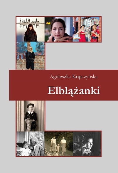Elblążanki Agnieszki Kopczyńskiej – promocja książki