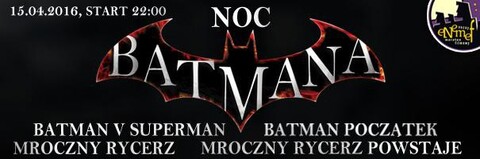 ENEMEF: Noc Batmana - one wygrały bilety