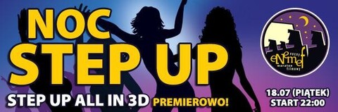 ENEMEF: Noc Step Up z premierą „Step Up: All In”