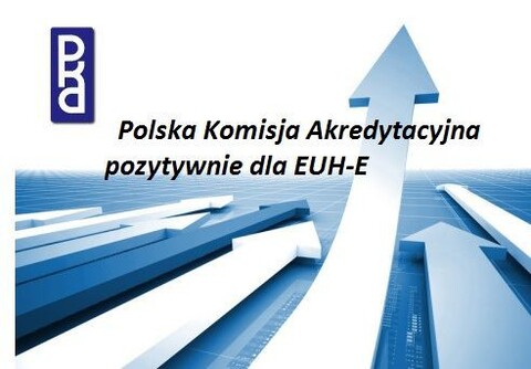 EUH-E z pozytywną oceną Polskiej Komisji Akredytacyjnej