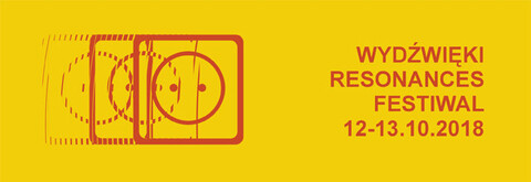 Festiwal Sztuki Dźwiękowej „Wydźwięki/Resonances” już wkrótce