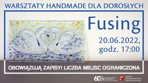 Fusing – warsztaty w „Światowidzie”