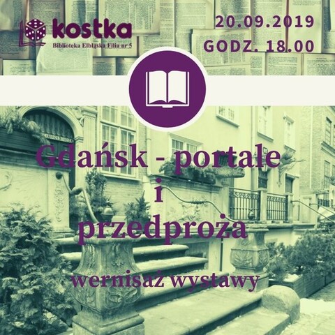 „Gdańsk – portale i przedproża” - wernisaż wystawy