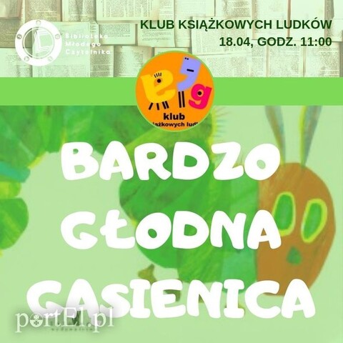 Głodna gąsienica w Klubie Książkowych Ludków