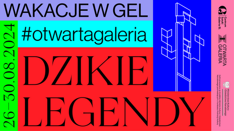 Wakacje w Galerii EL. Dzikie Legendy