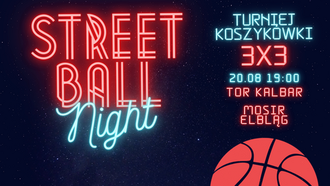 Streetball night w piątek