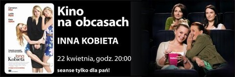 „Inna kobieta” w Kinie na obcasach