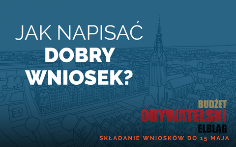 Jak napisać dobry wniosek do Budżetu Obywatelskiego