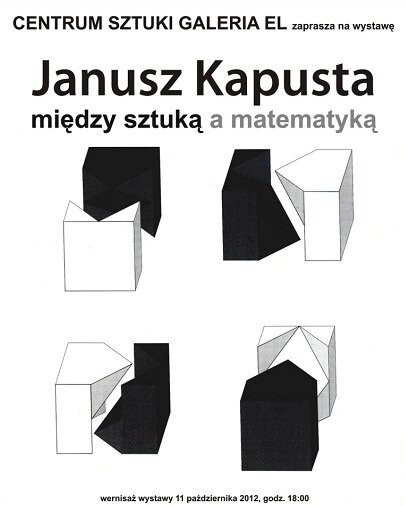 Janusz Kapusta: Między sztuką a matematyką