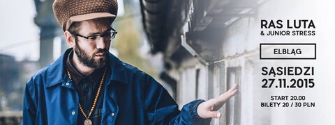 Już jutro u Sąsiadów nawijacze: Junior Stress i Ras Luta!