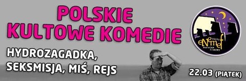 Już w piątek ENEMEF: Polskie Kultowe Komedie