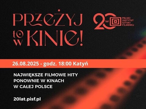 „Katyń” w Kinie Światowid z okazji 20-lecia PISF-u