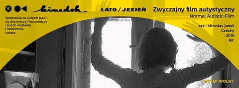 KineDok. Lato-Jesień - zwyczajny film autystyczny