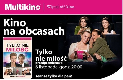 Kino na Obcasach: Tylko nie miłość
