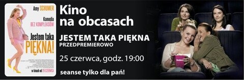 Kino na Obcasach zaprasza na Jestem taka piękna!