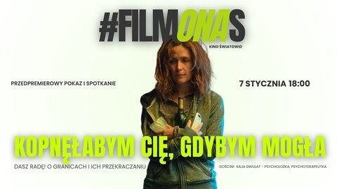 #filmONAS. Spotkania i projekcje w kinie